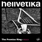 HELLVETIKA The Promise Ring // Redux album cover