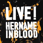 HER NAME IN BLOOD Live! album cover