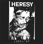 HERESY 1985-'87 album cover