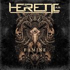 HERETIC A.D. Famine album cover