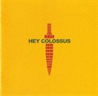 HEY COLOSSUS RRR album cover