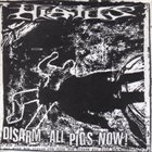 HIATUS Disarm All Pigs Now! / Police Riot album cover
