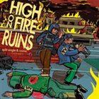 HIGH ON FIRE High on Fire / Ruins album cover