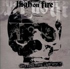 HIGH ON FIRE Spitting Fire Live Vol. 1 album cover