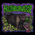 HIGHBURNATOR The Clambake Doesn't Stop album cover