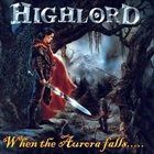 HIGHLORD When the Aurora Falls... album cover