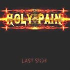 HOLY PAIN Last Sigh album cover