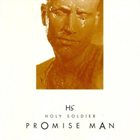 HOLY SOLDIER Promise Man album cover