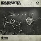 HORSEHUNTER Live At Day Of Doom album cover