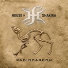HOUSE OF SHAKIRA — Radiocarbon album cover