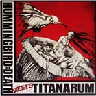 HUMMINGBIRD OF DEATH Hummingbird Of Death Meets Titanarum album cover
