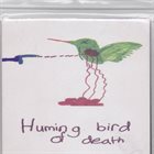 HUMMINGBIRD OF DEATH Hummingbird Of Death / Transient album cover