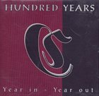 HUNDRED YEARS Year In - Year Out album cover