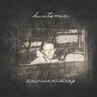 HUNTSMEN American Scrap album cover