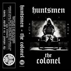 HUNTSMEN The Colonel album cover