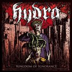 HYDRA (5) Kingdom Of Ignorance album cover