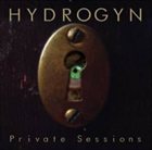 HYDROGYN Private Sessions album cover