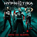 HYPNOTIKA Grito De Guerra album cover