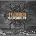 I AM HUNGER Solace For The Ones Led Astray album cover