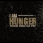 I AM HUNGER When The World Falls Apart album cover