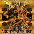 I DON'T WANT TO DIE IN TEXAS Abiotic Altruism album cover