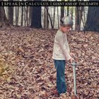 I SPEAK IN CALCULUS Giant Ash Of The Earth album cover