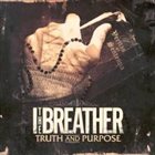 I THE BREATHER Truth and Purpose album cover