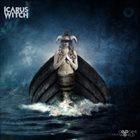 ICARUS WITCH Goodbye Cruel World album cover