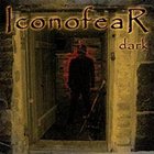 ICONOFEAR Dark album cover