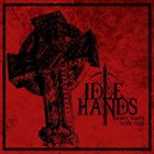 IDLE HANDS Don't Waste Your Time album cover