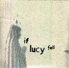 IF LUCY FELL If Lucy Fell album cover