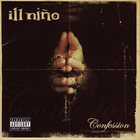 ILL NIÑO Confession album cover