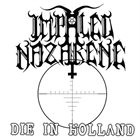 IMPALED NAZARENE Die in Holland album cover