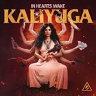 IN HEARTS WAKE Kaliyuga album cover