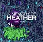 IN MEMORY OF HEATHER From Love To Hate album cover