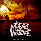 IN THE ACT OF VIOLENCE Godbreaker EP album cover