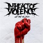 IN THE ACT OF VIOLENCE We Are All Scum album cover