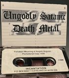 INCANTATION Ungodly Satanic Death Metal album cover