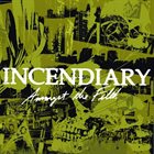 INCENDIARY Amongst The Filth album cover