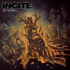 INCITE Up in Hell album cover