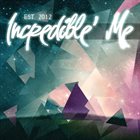 INCREDIBLE' ME Est. 2012 album cover