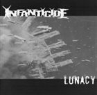 INFANTICIDE Lunacy album cover