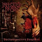 INFECTED BRAIN Deconstructive Surgery album cover