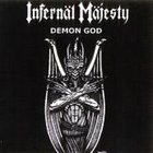 INFERNÄL MÄJESTY Demon God album cover