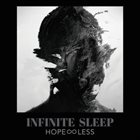INFINITE SLEEP Hope Less album cover