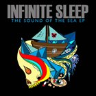 INFINITE SLEEP The Sound Of The Sea album cover
