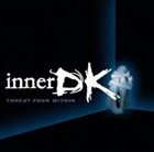 INNER DK Threat From Within album cover