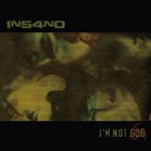 INSANO I'm Not God album cover