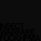 INSECT WARFARE Fuck HPMA album cover