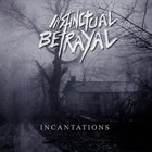 INSTINCTUAL BETRAYAL Incantations album cover